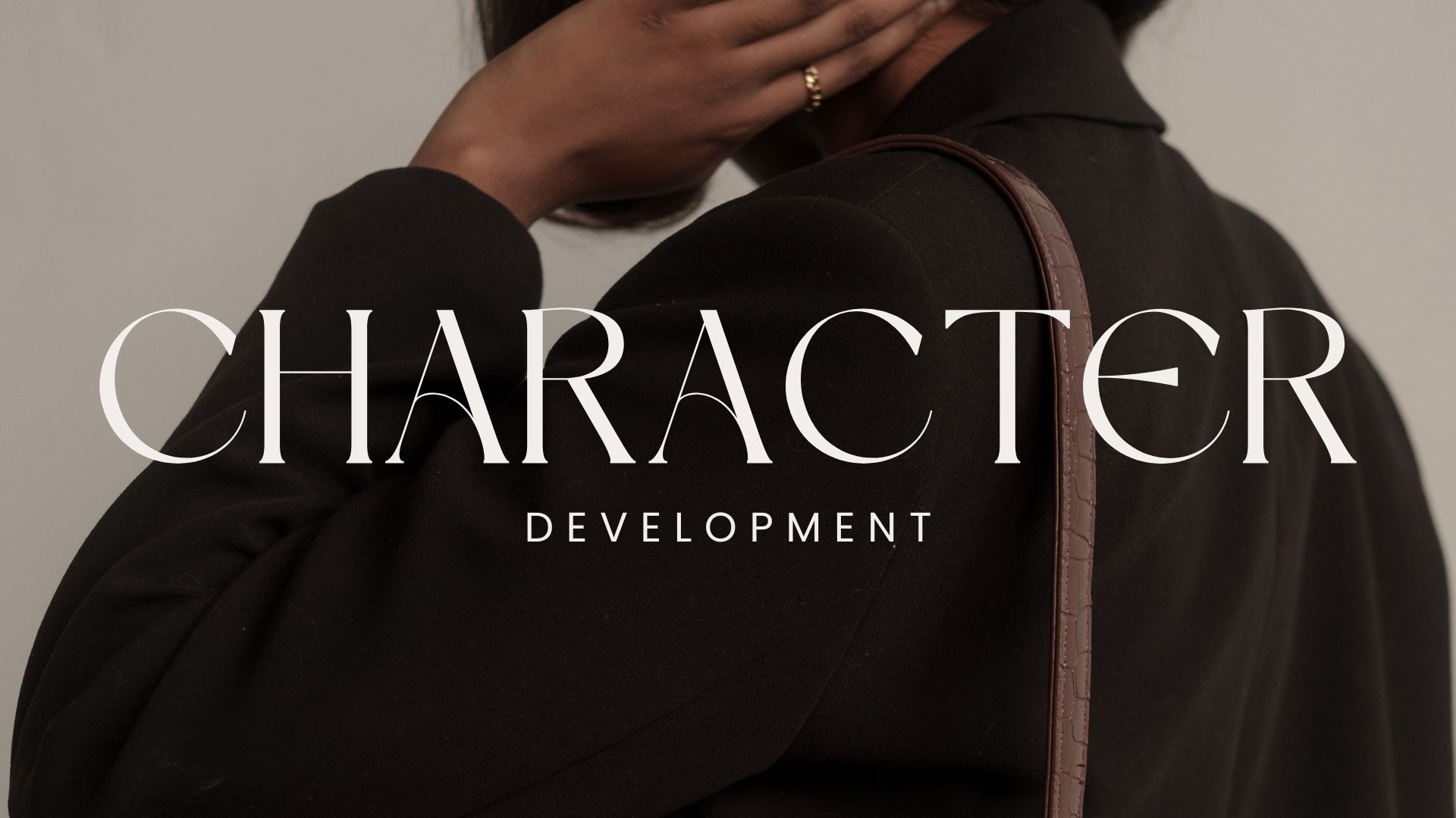 4 Practical Tips To Improve Character Development - Confident Personality