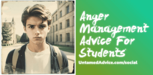 Unrevealing All Aspects of Anger Management for Students - Proven Strategies for Your Students